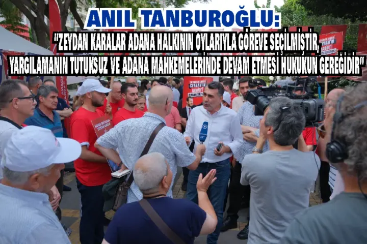 CHP İl Başkanı Tanburoğlu’ndan Adalet Mesajı