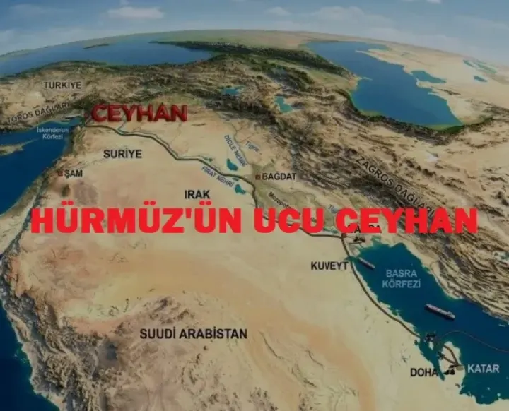 "Hürmüz’ün Ucu Ceyhan": Enerjinin Küresel Rotası Akdeniz’e Kırıldı!