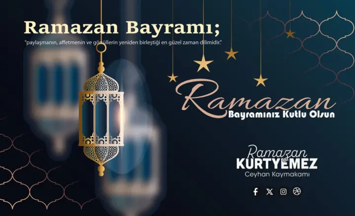 Kaymakam Kurtyemez’den Ceyhanlılara Bayram Mesajı: "Birlik ve Beraberliğimiz Daim Olsun"