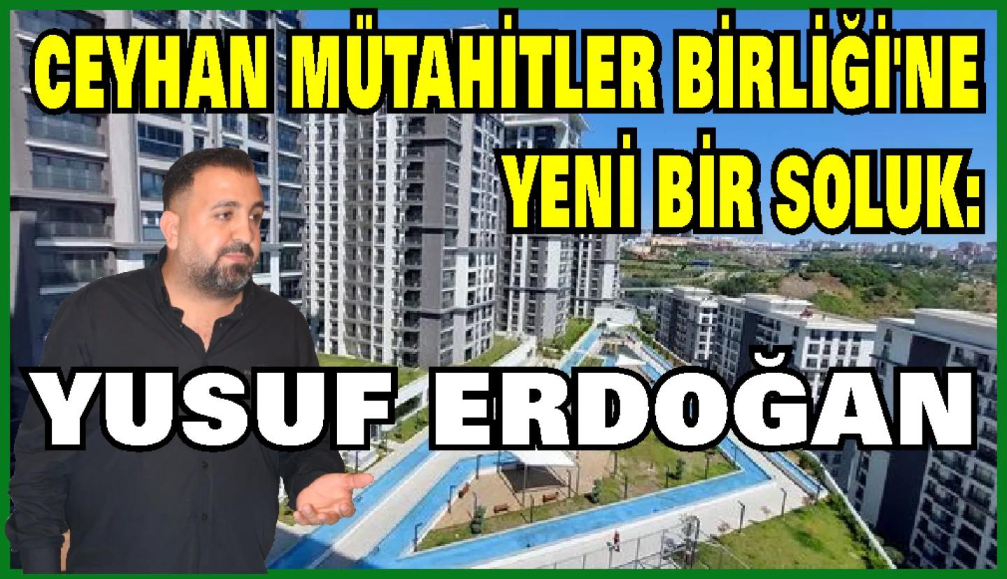 Erdoğan, Ceyhan Mütahitler Birliği'ne adaylığını açıkladı