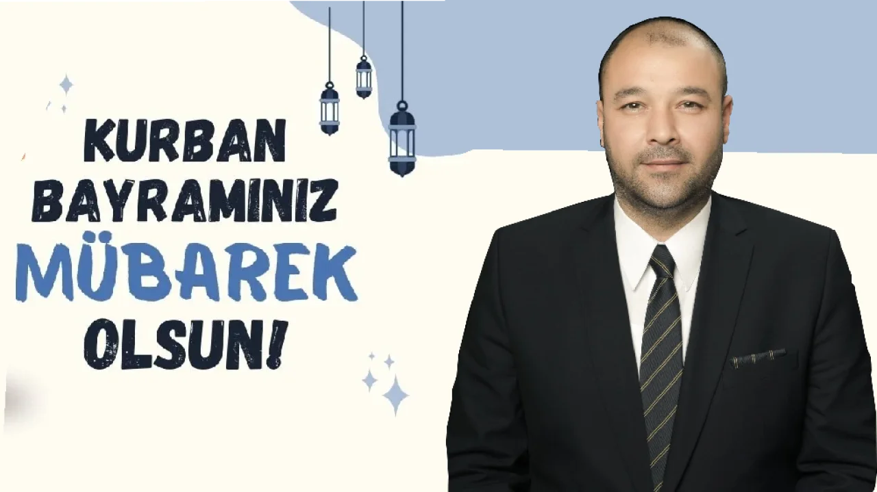 Dinçer Dinç’ten Kurban Bayramı Mesajı: “Birlik ve Kardeşliğin Gücünü Bayramlarda Daha Fazla Hissediyoruz”
