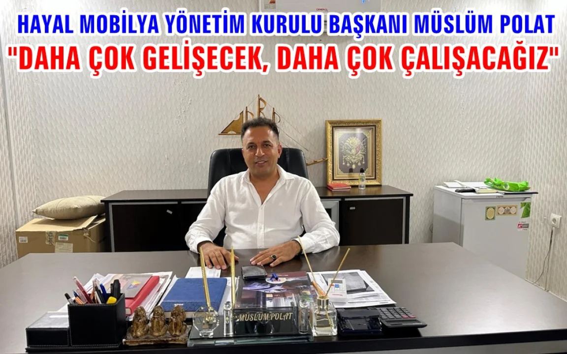 Hayal Mobilya 39 Yıllık Tecrübesiyle Bölgenin Güvencesi Olmaya Devam Ediyor
