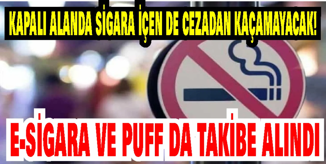 Tiryakilere Kötü Haber! Kapalı Alanda Sigara İçene de Ceza Geliyor
