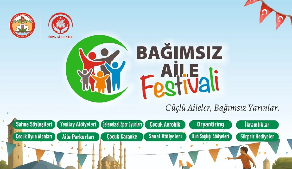 Adana Bağımsız Aile Festivali pazar günü Merkez Park'ta