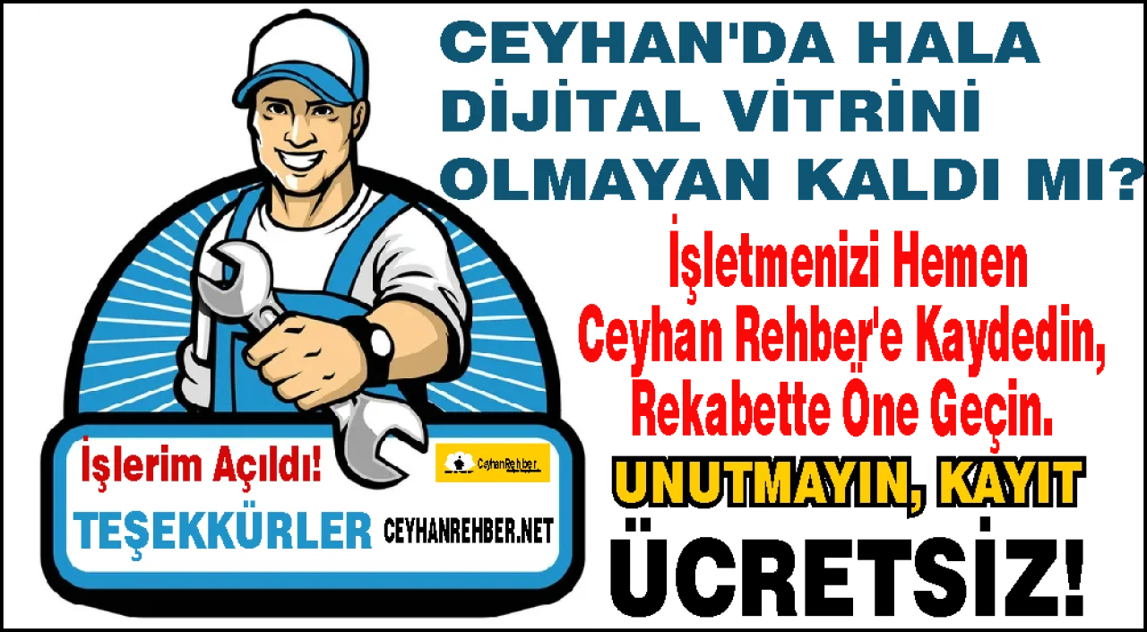  Ceyhan İşletmelerine Ücretsiz Dijital Vitrin: ceyhanrehber.net Hizmetinizde.