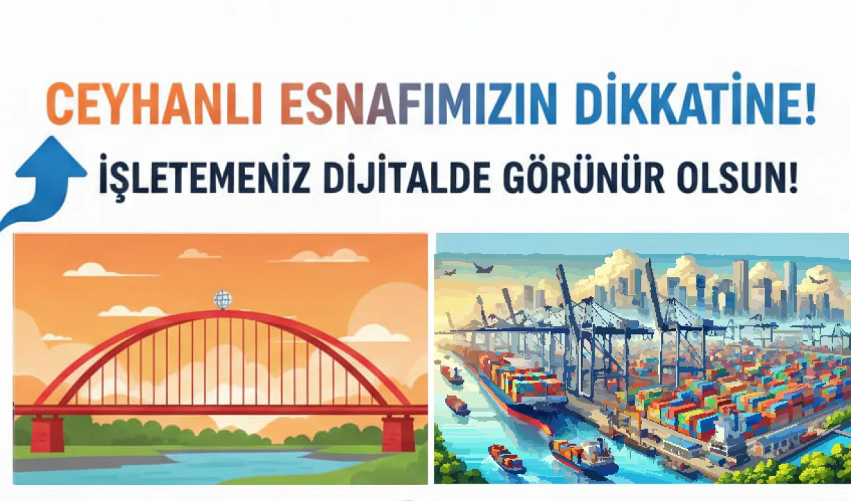 Ceyhan ve Yumurtalık’ta Ticaret Dijitalleşiyor: Ceyhanrehber.net Yayında