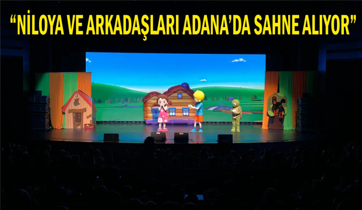 Niloya Mutluluk Dünyasının Kapılarını Adana’da Açıyor