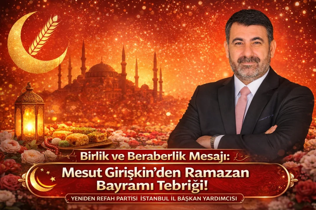 Mesut Girişkin’den Bayram Mesajı: “Gönülleri Birleştirme Vaktidir”