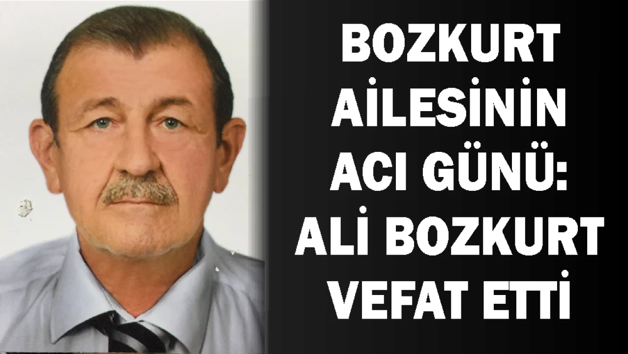 Ali Bozkurt Yarın Son Yolculuğuna Uğurlanıyor: Cenaze Bilgileri Belli Oldu