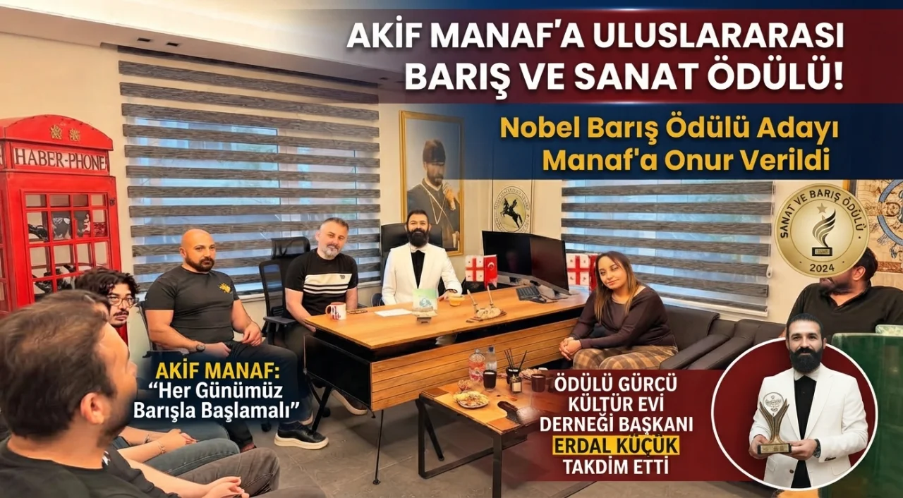 Yazar Akif Manaf’a Gürcü Kültür Evi Derneği’nden “Sanat Ve Barış Ödülü”