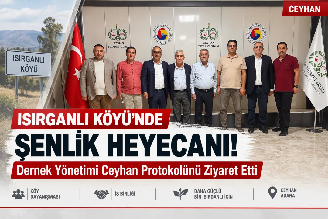 Isırganlı Köyü’nde Şenlik Heyecanı! Dernek Yönetimi Ceyhan Protokolünü Ziyaret Etti